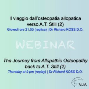 WEBINAR – Il viaggio dall’osteopatia allopatica verso A.T. Still (2)